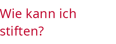 Wie kann ich stiften?